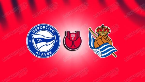 NHẬN ĐỊNH ALAVES VS SOCIEDAD, 03H00 NGÀY 5/2