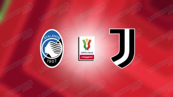 NHẬN ĐỊNH ATALANTA VS JUVENTUS, 03H00 NGÀY 6/2