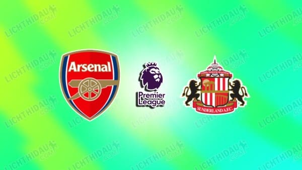 NHẬN ĐỊNH ARSENAL VS SUNDERLAND, 22H00 NGÀY 7/2