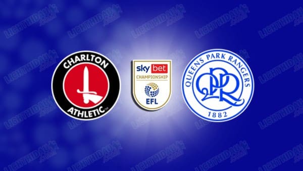 NHẬN ĐỊNH CHARLTON VS QPR, 03H00 NGÀY 7/2