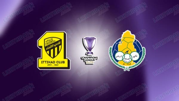 NHẬN ĐỊNH AL ITTIHAD VS AL GHARAFA, 01H15 NGÀY 11/2