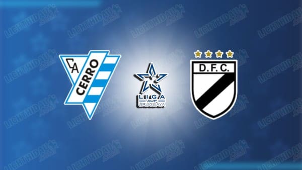NHẬN ĐỊNH CA CERRO VS DANUBIO, 06H00 NGÀY 10/02