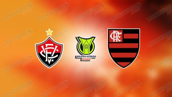 NHẬN ĐỊNH VITORIA VS FLAMENGO, 07H30 NGÀY 11/2