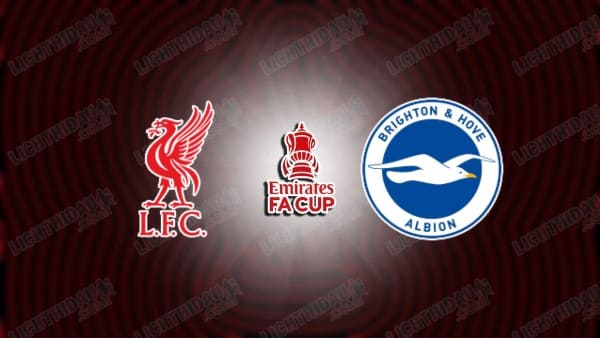 NHẬN ĐỊNH LIVERPOOL VS BRIGHTON, 03H00 NGÀY 15/2