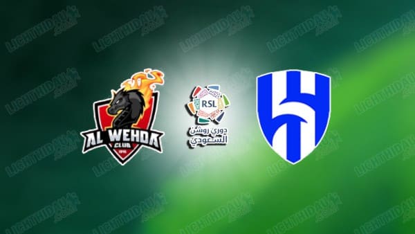 NHẬN ĐỊNH AL HILAL VS AL WAHDA, 01H15 NGÀY 17/02