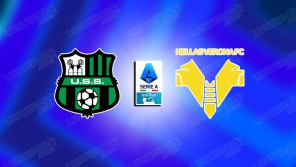 NHẬN ĐỊNH SASSUOLO VS VERONA, 02H45 NGÀY 21/2