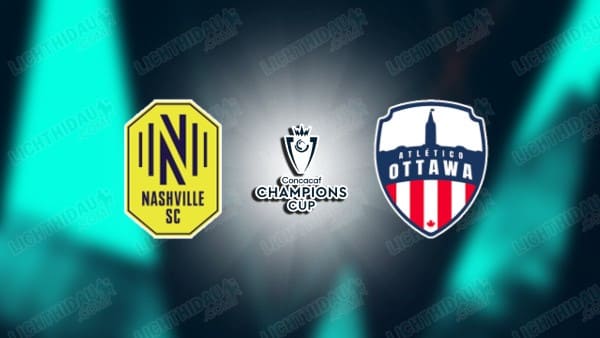 NHẬN ĐỊNH NASHVILLE VS ATLETICO OTTAWA, 08H00 NGÀY 25/2