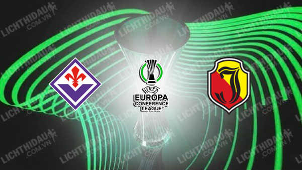 NHẬN ĐỊNH FIORENTINA VS JAGIELLONIA, 00H45 NGÀY 27/2