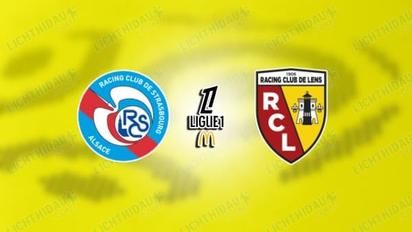 NHẬN ĐỊNH STRASBOURG VS LENS, 02H45 NGÀY 28/2