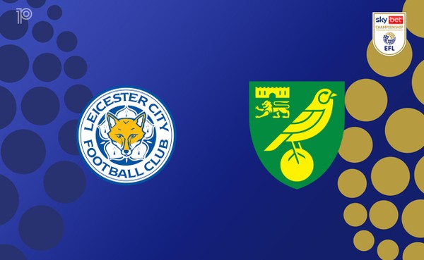 Link xem Leicester vs Norwich, 19h30 ngày 28/2, vòng 35 Hạng Nhất Anh