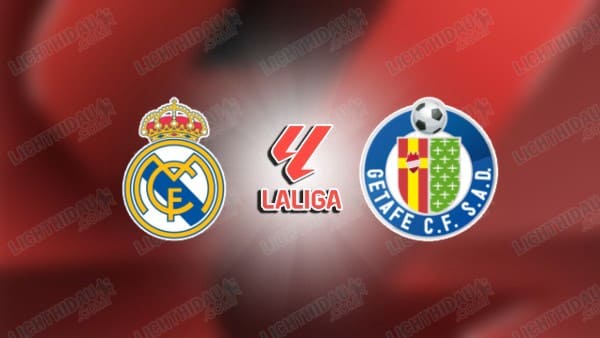 NHẬN ĐỊNH REAL MADRID VS GETAFE, 03H00 NGÀY 3/3