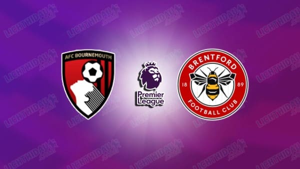 NHẬN ĐỊNH BOURNEMOUTH VS BRENTFORD, 02H30 NGÀY 4/3