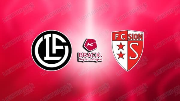 NHẬN ĐỊNH LUGANO VS SION, 02H30 NGÀY 5/3