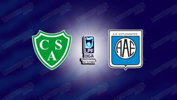 NHẬN ĐỊNH SARMIENTO VS ESTUDIANTES RC, 05H00 NGÀY 4/3