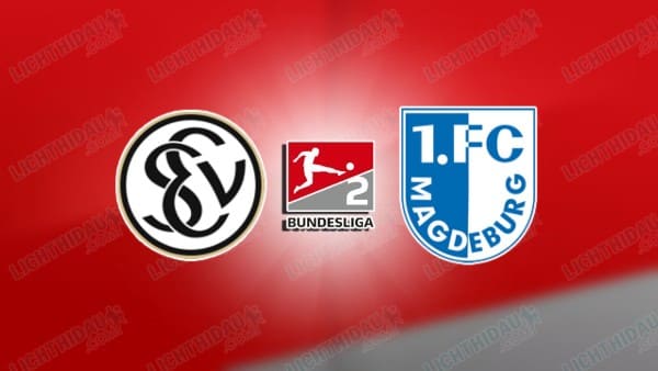 NHẬN ĐỊNH ELVERSBERG VS MAGDEBURG, 00H30 NGÀY 7/3