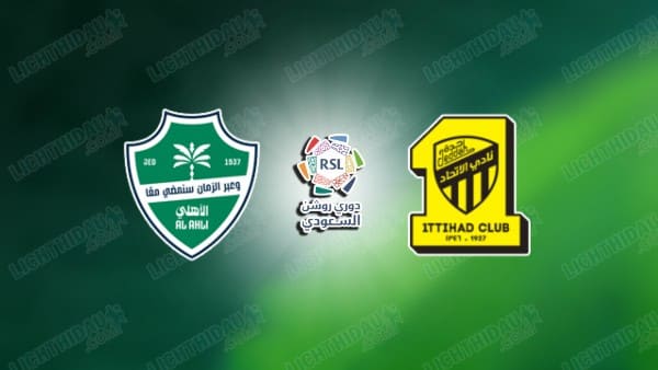 NHẬN ĐỊNH AL AHLI VS AL ITTIHAD, 02H00 NGÀY 7/3