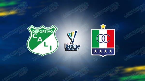 NHẬN ĐỊNH DEPORTIVO CALI VS ONCE CALDAS, 08H30 NGÀY 7/3