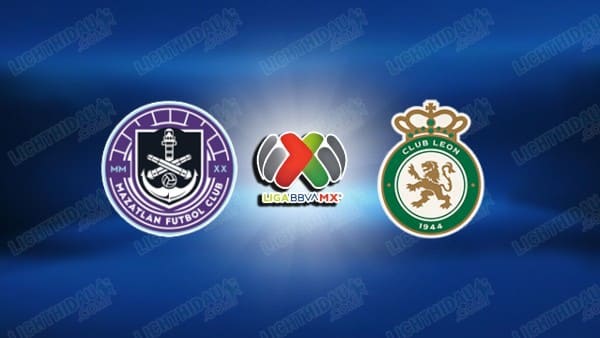 NHẬN ĐỊNH MAZATLAN VS CLUB LEON, 08H00 NGÀY 7/3