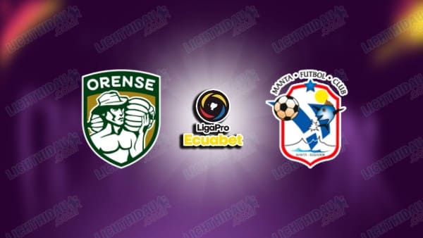 NHẬN ĐỊNH ORENSE VS MANTA, 07H30 NGÀY 10/3