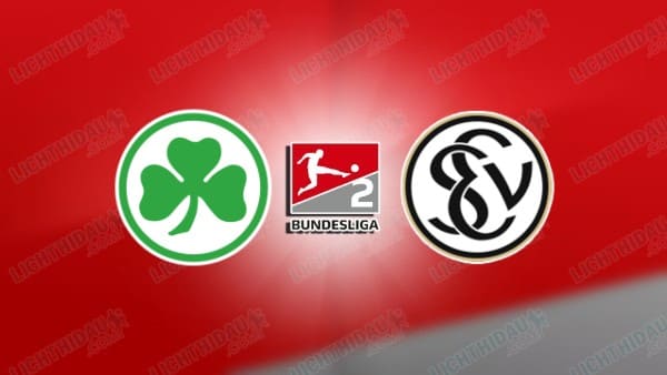 NHẬN ĐỊNH GREUTHER FURTH VS ELVERSBERG, 00H30 NGÀY 14/3