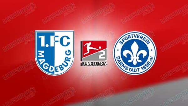 NHẬN ĐỊNH MAGDEBURG VS DARMSTADT, 00H30 NGÀY 14/3