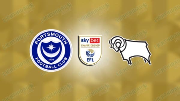NHẬN ĐỊNH PORTSMOUTH VS DERBY COUNTY, 03H00 NGÀY 17/3