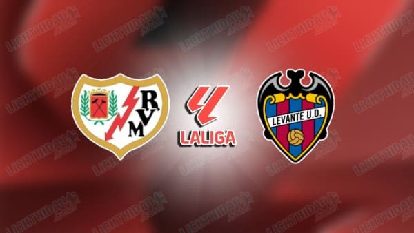 NHẬN ĐỊNH VALLECANO VS LEVANTE, 03H00 NGÀY 17/3