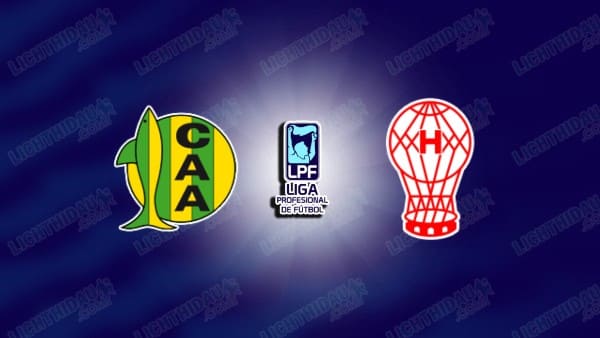 NHẬN ĐỊNH ALDOSIVI VS HURACAN, 01H30 NGÀY 17/03