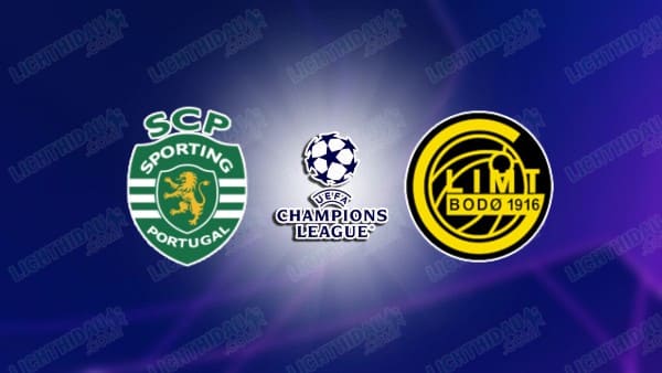 NHẬN ĐỊNH SPORTING LISBON VS BODO GLIMT, 00H45 NGÀY 18/3