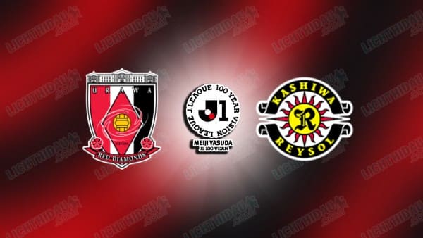NHẬN ĐỊNH URAWA REDS VS KASHIWA REYSOL, 17H30 NGÀY 18/3