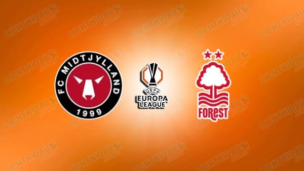 NHẬN ĐỊNH MIDTJYLLAND VS NOTTINGHAM, 00H45 NGÀY 20/3