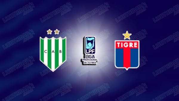 NHẬN ĐỊNH BANFIELD VS TIGRE, 07H00 NGÀY 21/3