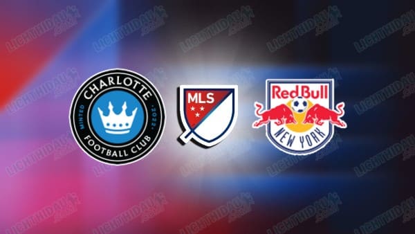 NHẬN ĐỊNH CHARLOTTE VS NEW YORK RB, 06H30 NGÀY 22/3