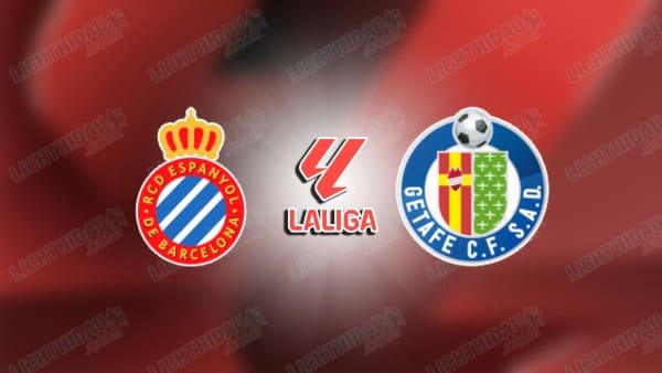 NHẬN ĐỊNH ESPANYOL VS GETAFE, 22H15 NGÀY 21/3
