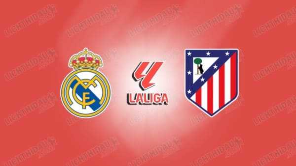 NHẬN ĐỊNH REAL MADRID VS ATLETICO MADRID, 03H00 NGÀY 23/3