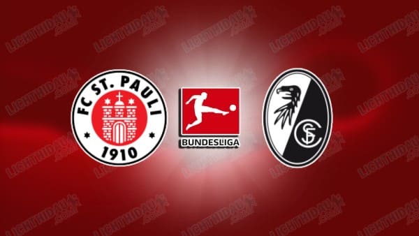 NHẬN ĐỊNH ST.PAULI VS FREIBURG, 23H30 NGÀY 22/3