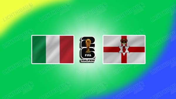NHẬN ĐỊNH ITALIA VS BẮC IRELAND, 02H45 NGÀY 27/3