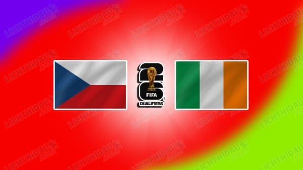 NHẬN ĐỊNH SÉC VS IRELAND, 02H45 NGÀY 27/3