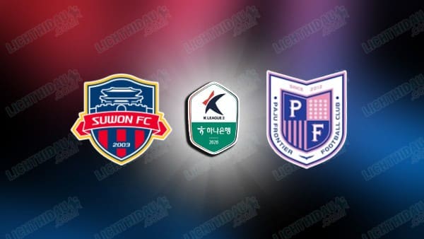 NHẬN ĐỊNH SUWON FC VS PAJU FRONTIER, 12H00 NGÀY 29/3