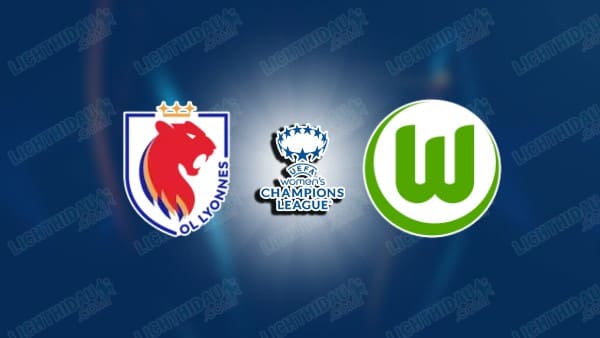 NHẬN ĐỊNH NỮ LYON VS NỮ WOLFSBURG, 02H00 NGÀY 3/4