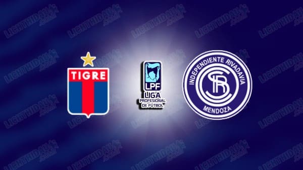 NHẬN ĐỊNH TIGRE VS INDEPENDIENTE RIVADAVIA, 03H30 NGÀY 3/4
