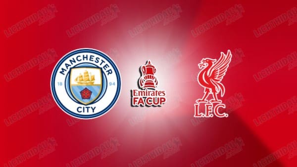 NHẬN ĐỊNH MAN CITY VS LIVERPOOL, 18H45 NGÀY 4/4