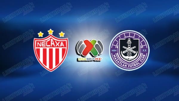 NHẬN ĐỊNH NECAXA VS MAZATLAN, 10H00 NGÀY 4/4