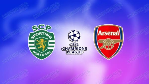 NHẬN ĐỊNH SPORTING LISBON VS ARSENAL, 02H00 NGÀY 8/4