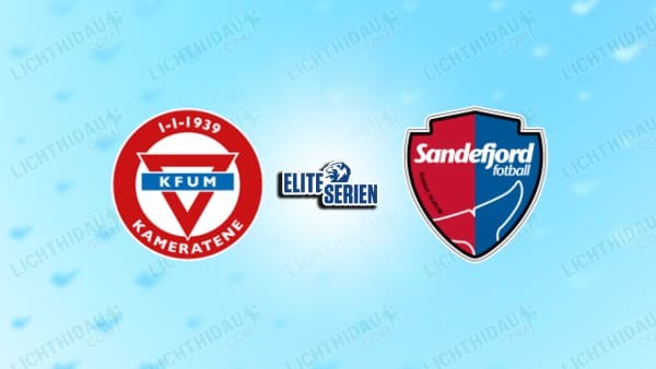 NHẬN ĐỊNH KFUM OSLO VS SANDEFJORD, 00H00 NGÀY 8/4