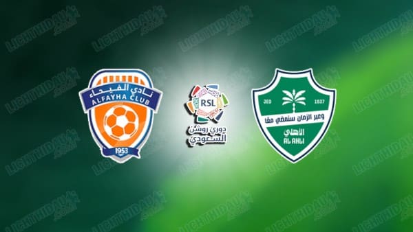 NHẬN ĐỊNH AL FAYHA VS AL AHLI, 22H55 NGÀY 8/4