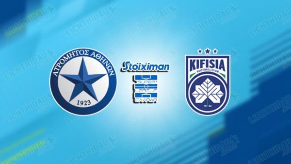 NHẬN ĐỊNH ATROMITOS VS KIFISIA, 23H00 NGÀY 8/4