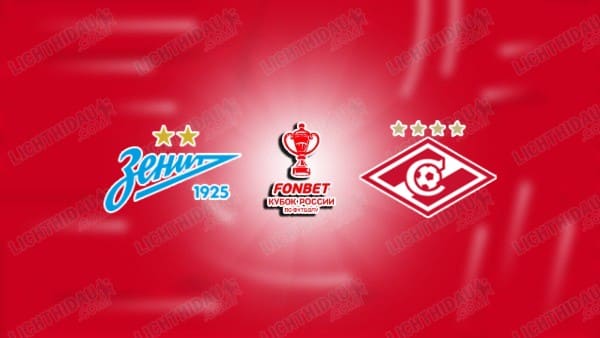 NHẬN ĐỊNH ZENIT VS SPARTAK MOSCOW, 00H45 NGÀY 9/4