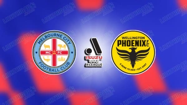 NHẬN ĐỊNH MELBOURNE CITY VS WELLINGTON, 12H00 NGÀY 12/4