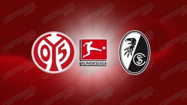NHẬN ĐỊNH MAINZ VS FREIBURG, 00H30 NGÀY 13/4